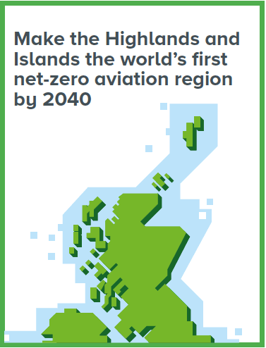 Make the Highlands and Islands the world’s first net-zero aviation region by 2040