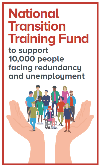 National Transition Training Fund to support 10,000 people facing redundancy and unemployment