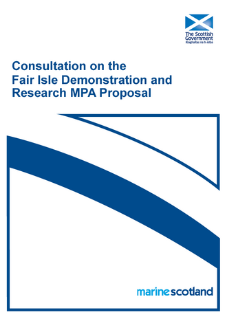 Consultation on the Fair Isle Demonstration and Research MPA Proposal ...