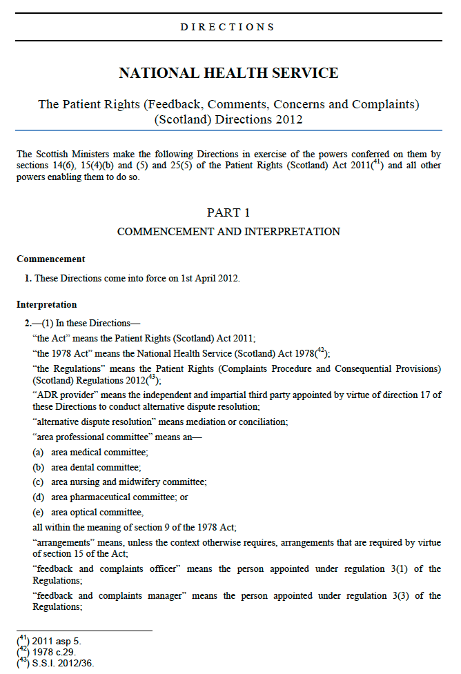 Directions: National Health Service: The Patient Rights (Feedback, Comments, Concerns and Complaints)(Scotland) Directions 2012 Directions: National Health Service: The Patient Rights (Feedback, Comments, Concerns and Complaints)(Scotland) Directions 2012