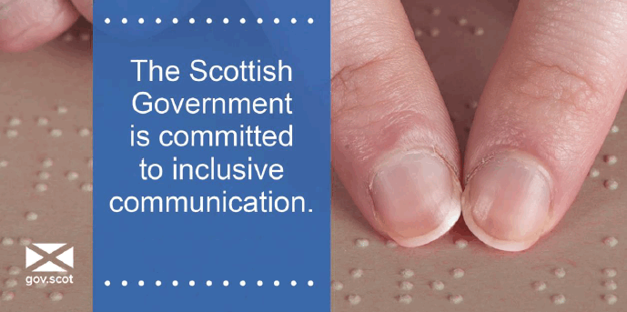 The Scottish Government is committed to inclusive communication The Scottish Government is committed to inclusive communication