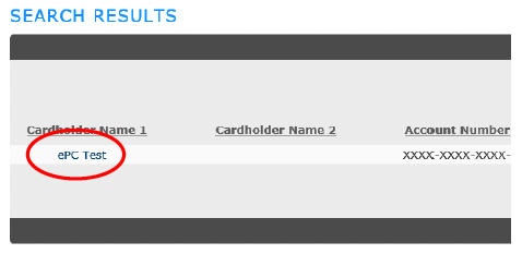 user role – Financial – Account Summary ‘ – Search Criteria – click on cardholder’s name.