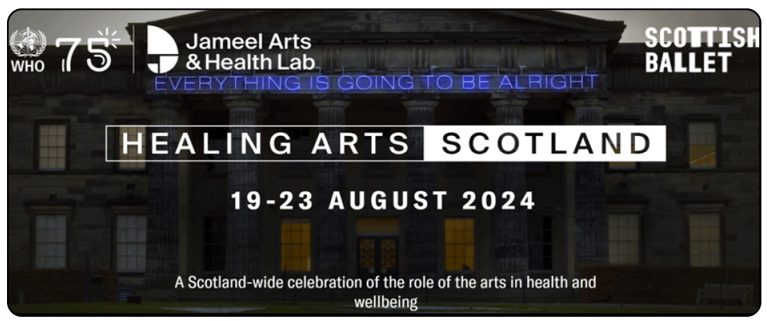 Advert for Healing Arts Scotland 19-23 August 2024 - A Scotland-wide celebration of the role of the arts in health and wellbeing