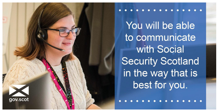 Tweet 3 - You will be able to communicate with Social Security Scotland in the way that is best for you