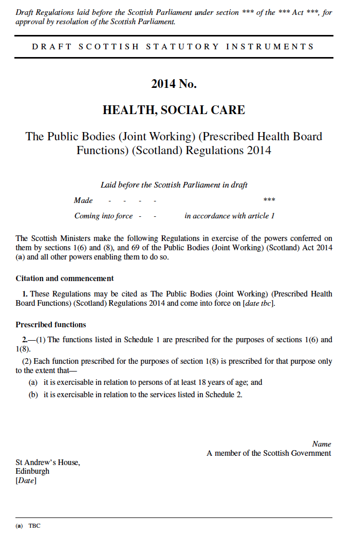 PROPOSALS FOR REGULATIONS PRESCRIBING FUNCTIONS THAT MAY OR THAT MUST BE DELEGATED BY A HEALTH BOARD UNDER THE PUBLIC BODIES (JOINT WORKING) (SCOTLAND) ACT 2014