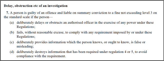 Proposed regulation 7 of the Investigation of Offences regulations Delay, obstruction etc of an investigation 