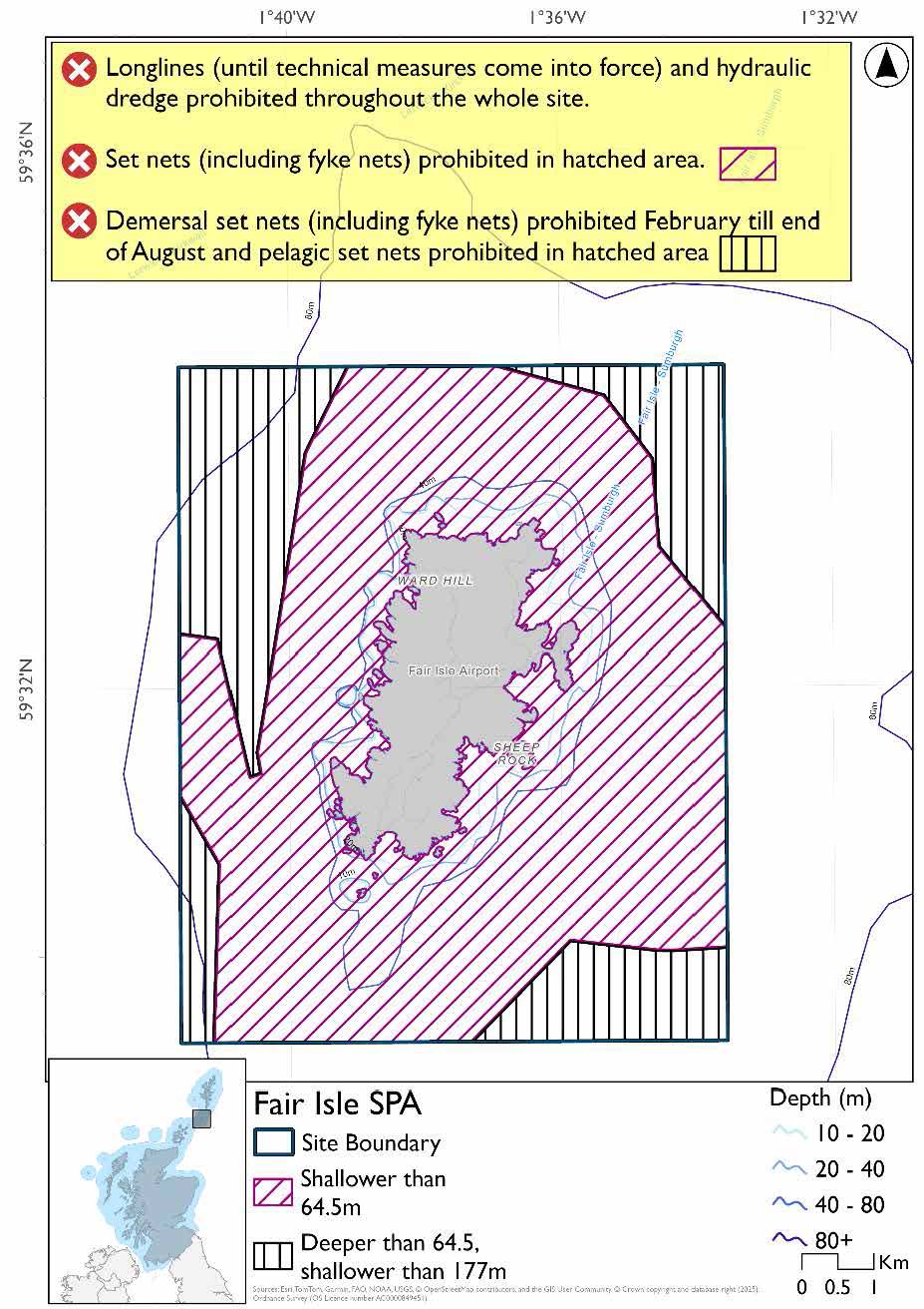 Map shows Fair Isle SPA, a rectangular area immediately surrounding Fair Isle. Most of the area is shallower than 64.5 metres, accounting for the majority of the SPA, extending from Fair Isle to the edges in the north, south, east, and west. In this area Set nets (including fyke nets) are prohibited .  The four corners of the site are deeper than 64.5m but shallower than 177m, in this area demersal set nets (including fyke nets) are prohibited February to end of August and pelagic set nets prohibited year round. Across the SPA longlines (until technical measures come into force) and hydraulic dredges are prohibited.