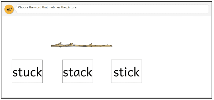Figure A10: Example of a P1 Tools for reading question: 'Match word to picture (stick)'
