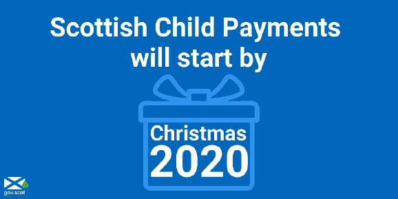 Scottish Child Payments will start by Christmas 2020