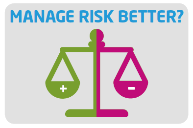 Manage risk better?