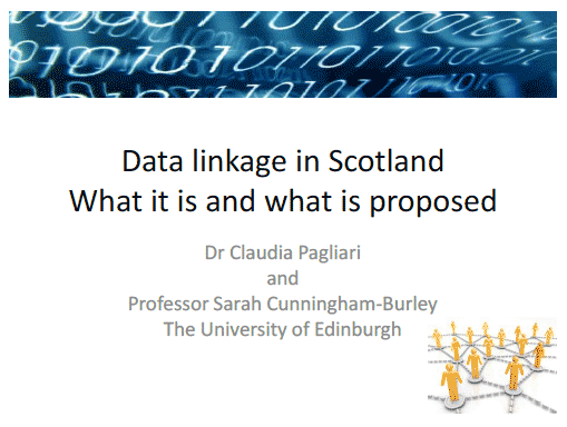 Data linkage in Scotland What it is and what is proposed