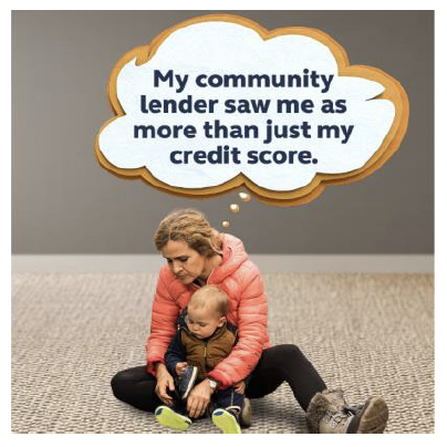 A woman helps a toddler put on his shoes. A thought bubble above her head reads 'My community lender saw me as more than just my credit score.'