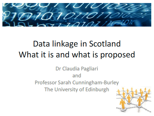 Data linkage in Scotland What it is and what is proposed Data linkage in Scotland What it is and what is proposed