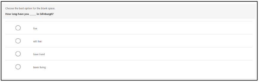 Figure A19: Example of a P4 Grammar question, assessing: identify a correct verb form Figure A19: Example of a P4 Grammar question, assessing: identify a correct verb form