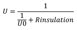 U-value equals one divided by the sum of one over the original U-value and the additional thermal resistance introduced by the insulation layer.