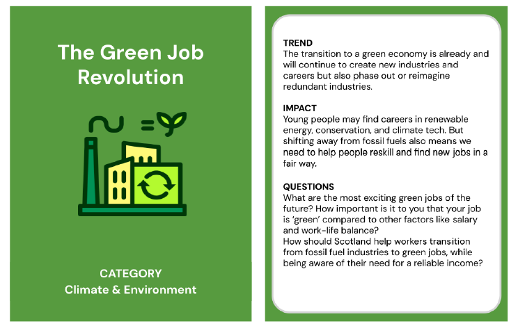 Trend card about the future of food in the category of climate and environment. The back of the trend card reads;
Trend: Food security is becoming a major global issue because of changes in climates and how different countries work with each other. 
Impact: Scotland may need to rely more on local food sources and new technologies and adjust to potential food shortages when new events disrupt supply chains. 
Questions: What should the diet of the future look like? Should we value local food mo