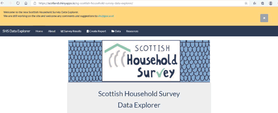 Data Explorer landing page with a banner at the top saying “Welcome to the new Scottish Household Survey Data Explorer. We are still working on the site and welcome any suggestions to shs@gov.scot”.